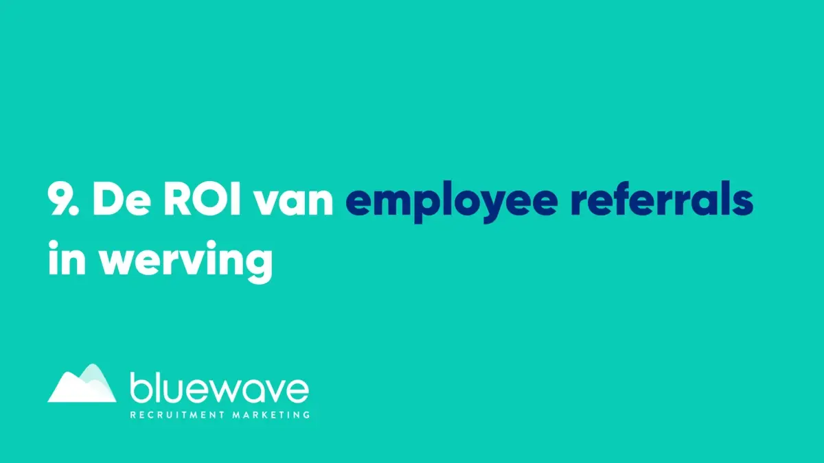 de roi van employee referrals in werving