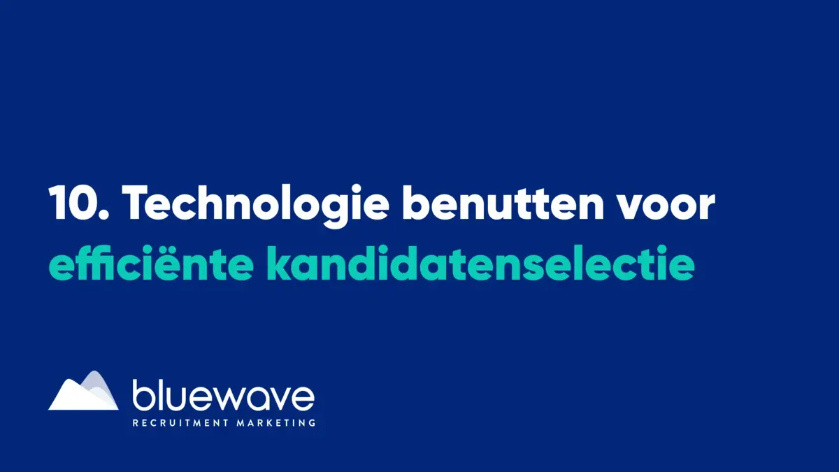 technologie benutten voor efficiente kandidatenselectie